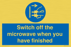 Switch off the microwave when you have finished